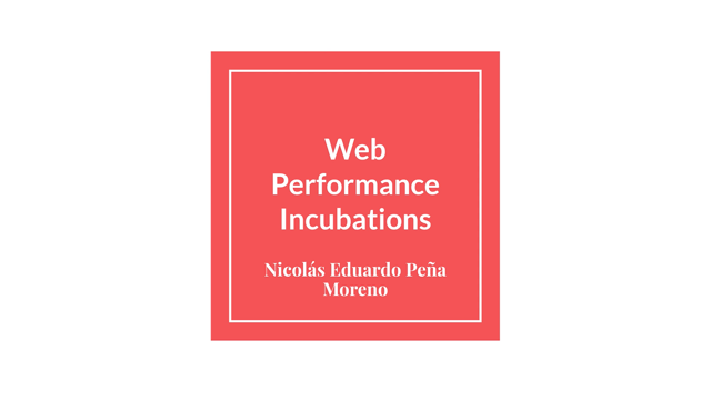 Thumbnail for Web Performance Incubations