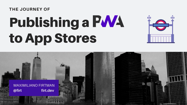 Thumbnail for Publishing a PWA to App Stores