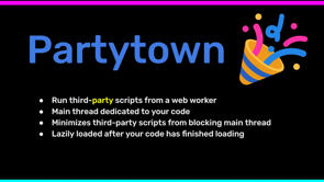Thumbnail for Improve your Lighthouse score with Partytown
