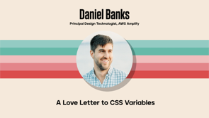 Thumbnail for A Love Letter to CSS Variables