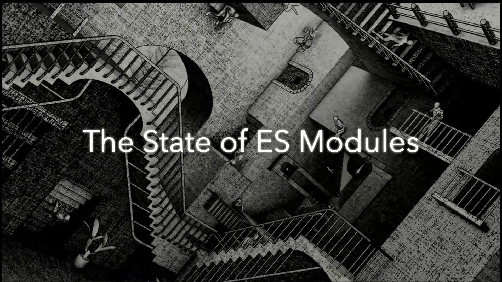 Thumbnail for The State of ES Modules