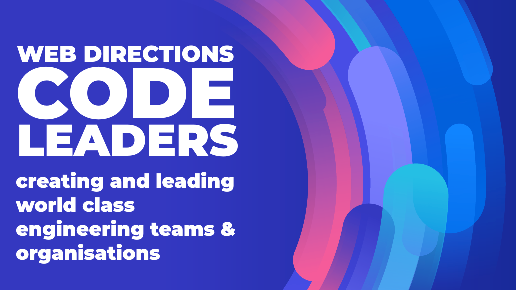 Thumbnail for event: Web Directions Code Leaders ’25