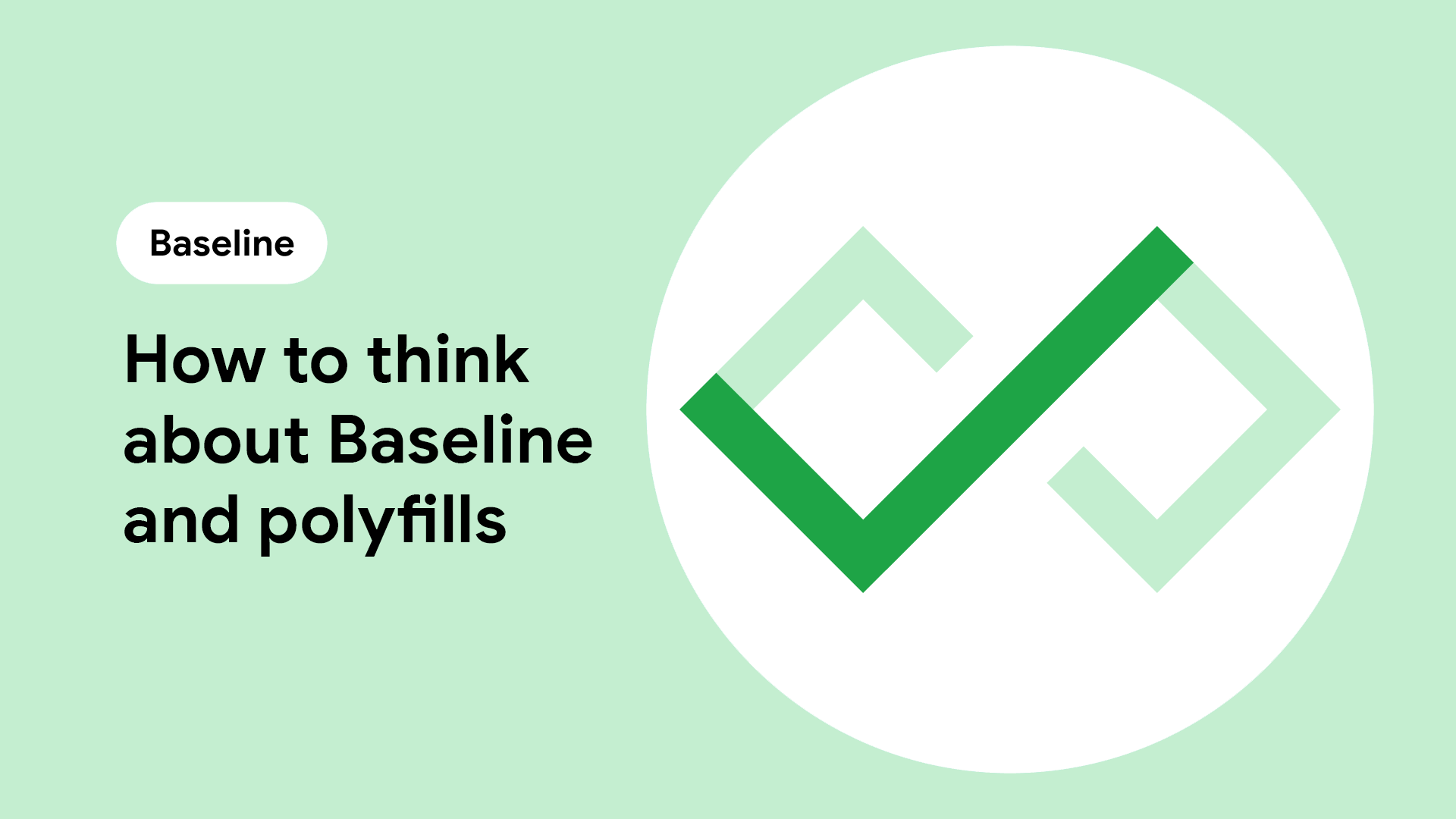 How to think about Baseline and polyfills