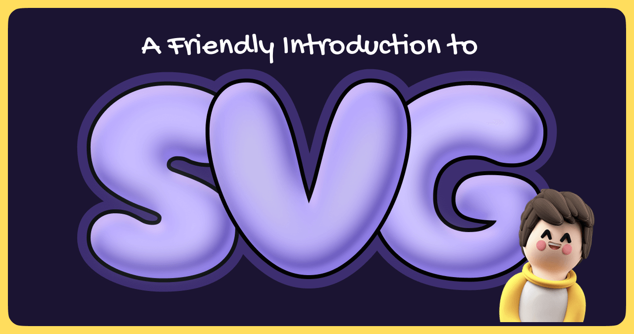 3D-style text reading 'A Friendly Introduction to SVG'