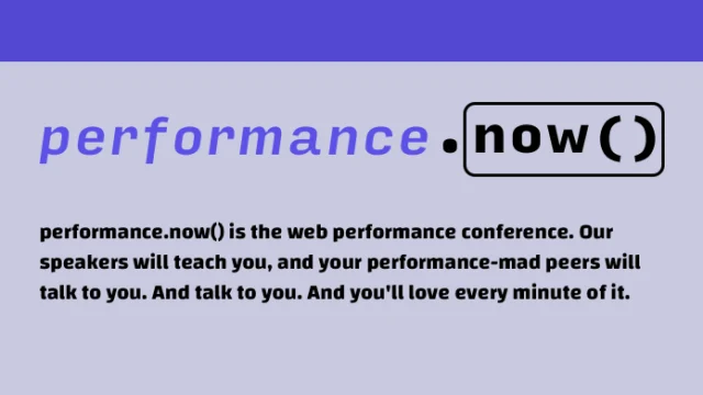 performance.now(), the web performance conference