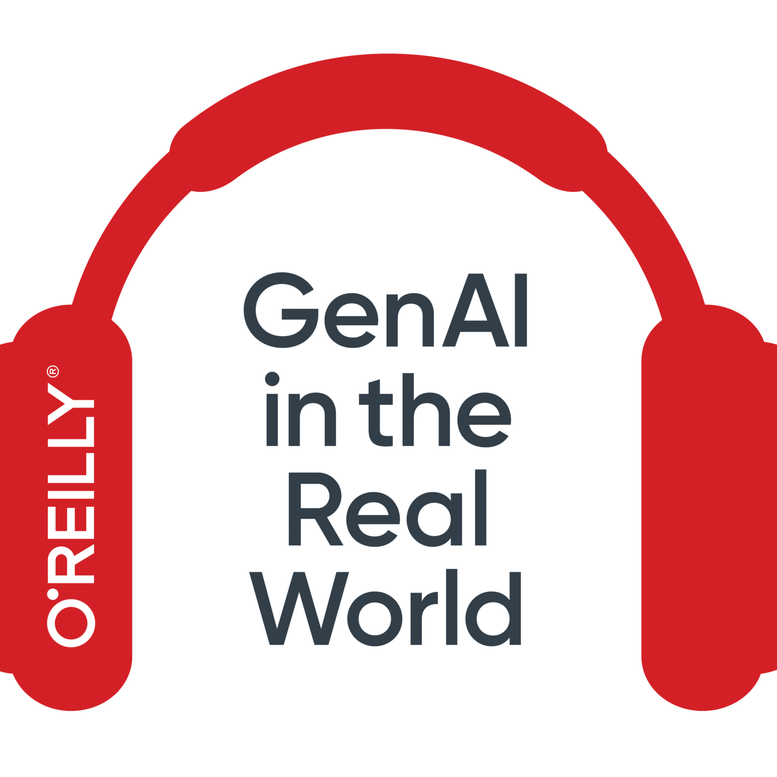 Red headphones surrounding the text "GenAI in the Real World" with the word "O'Reilly" written vertically on the left earcup.