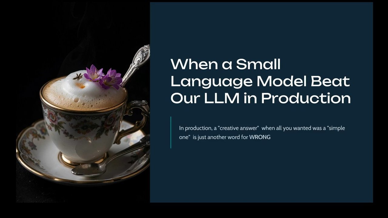 Thumbnail for When a Small Language Model Beat Our LLM in Production