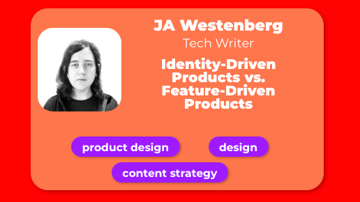 Thumbnail for Identity-Driven Products vs. Feature-Driven Products