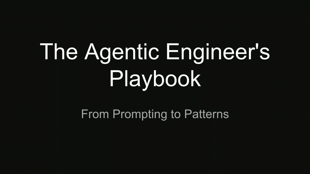 Thumbnail for The Agentic Engineer’s Playbook: From Prompting to Patterns