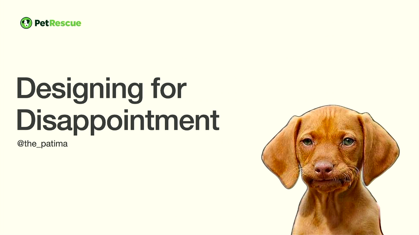 Thumbnail for Designing for disappointment